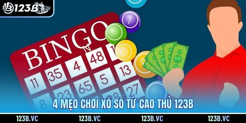 4 mẹo chơi xổ số từ cao thủ 123B